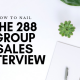 How to nail the 288 Group sales interview